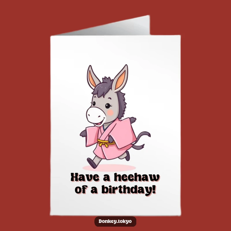 Free Printable Donkey Birthday Card: Funny Kimono, Downloadable Fun!