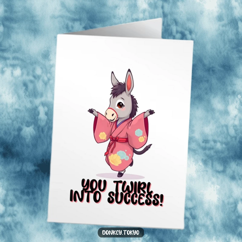 Funny Free Printable Congrats Card: Graceful donkey in a kimono executes a perfect pirouette, celebrating achievement.