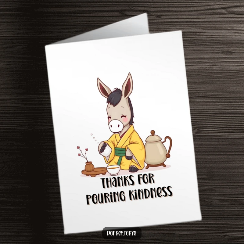 Funny Free Printable Thank You Card showing a serene donkey in a yellow kimono gently pouring tea from a teapot.